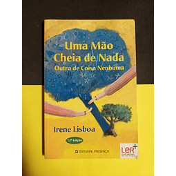 Irene Lisboa - Uma mão cheia de nada outra de coisa nenhuma 