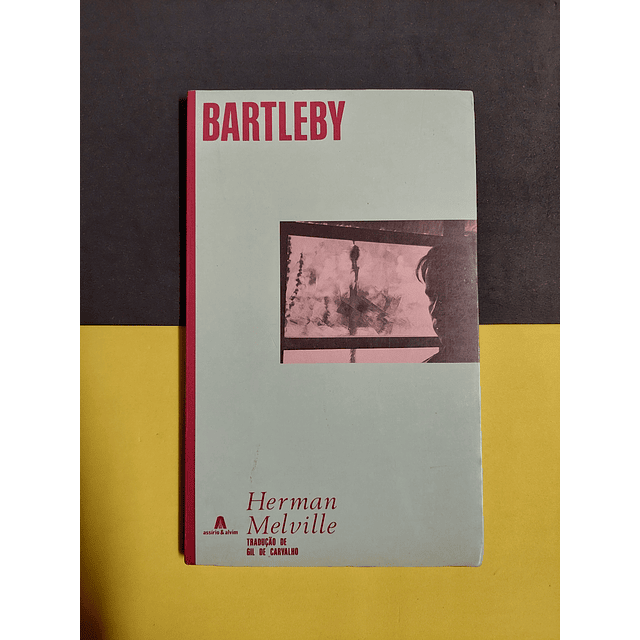 Herman Melville - Bartleby 