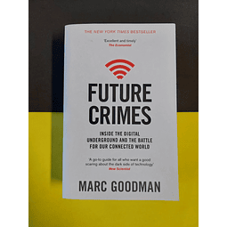 Marc Goodman - Future crimes 