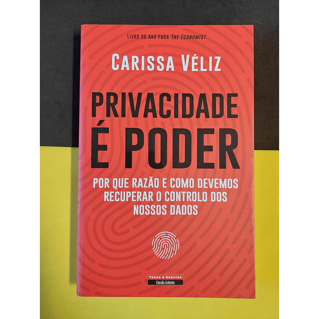 Carissa Véliz - Privacidade é poder 