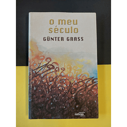 Gunter Grass - O meu século 
