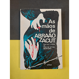 Luís de Sttau Monteiro - As mãos de Abraão Zacut, 1ª edição
