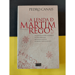 Pedro Canais - A Lenda de Martim Regos