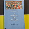 Thomas Malory - A morte de Artur, 2 volumes