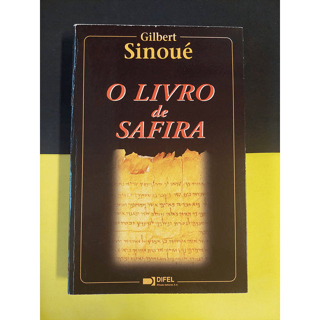 Gilbert Sinoué - O livro de Safira 