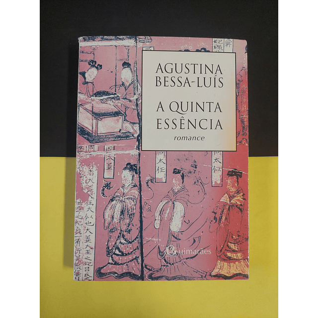 Agustina Bessa-Luís - A quinta essência, 1ª edição