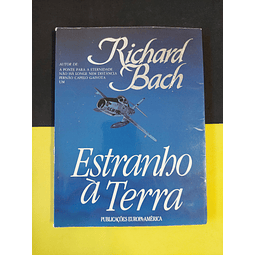 Richard Bach - Estranho à terra 