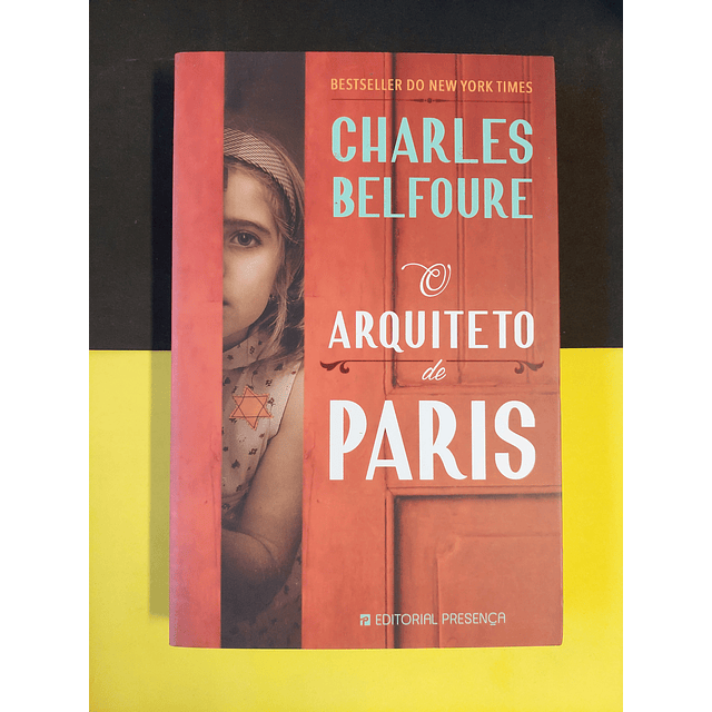 Charles Belfoure - O arquiteto de Paris