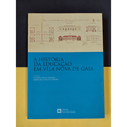 Cláudia Pinto Ribeiro - A história da educação em Vila Nova de Gaia 