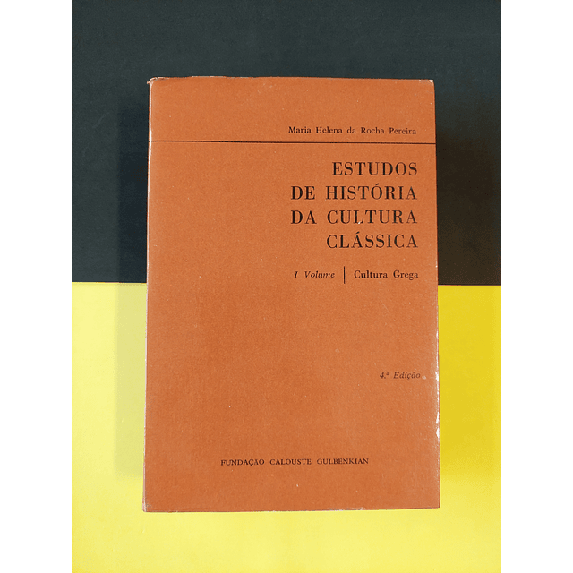Maria Helena da Rocha Pereira - Estudos de história da cultura clássica I