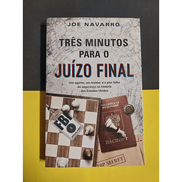 Joe Navarro - Três minutos para o juízo final