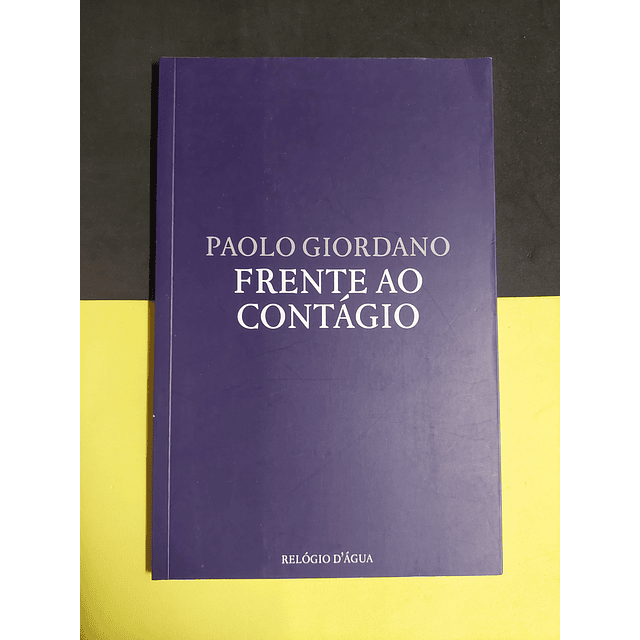 Paolo Giordano - Frente ao contágio 