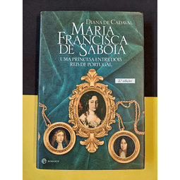 Diana de Cadaval - Maria Francisca de Sabóia 