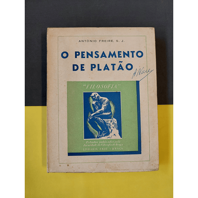 António Freire - O pensamento de Platão 