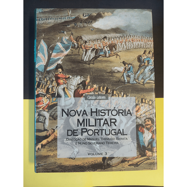 Manuel Themudo Barata - Nova história militar de Portugal, volume 3