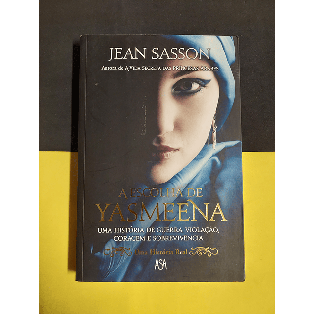 Jean Sasson - A Escolha de Yasmeena