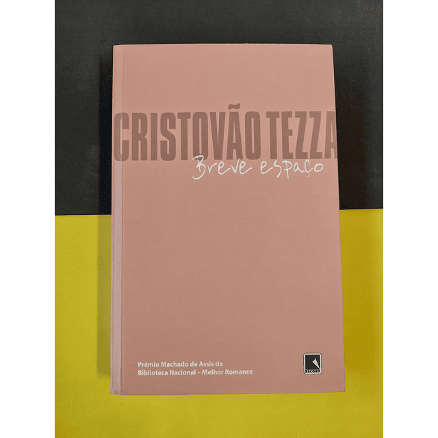 Cristovão Tezza - Breve espaço 
