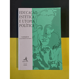 Leonel Ribeiro dos Santos - Educação estética e utopia política 