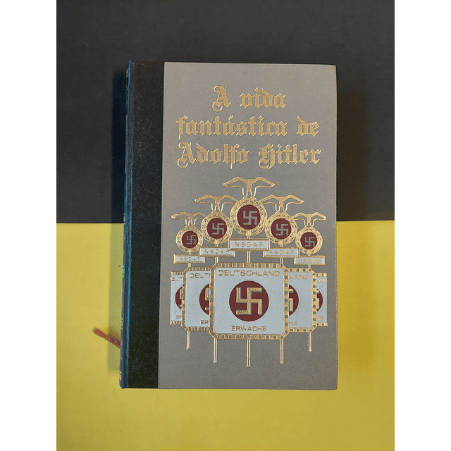 Giulio Ricchezza - A vida fantástica de Adolfo Hitler, 4 volumes