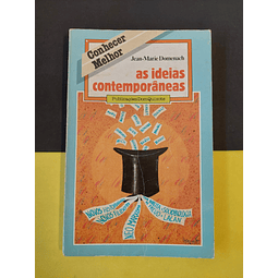 Jean-Marie Domenach - As Ideias contemporâneas 