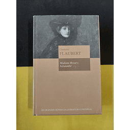 Gustave Flaubert - Madame Bovary Salammbô