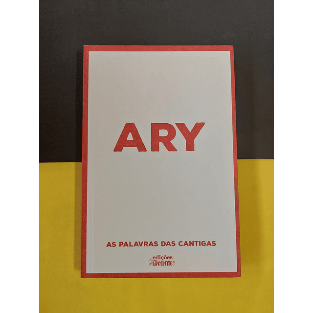 Ary - As palavras das cantigas 