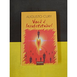 Augusto Cury - Você é insubstituível 