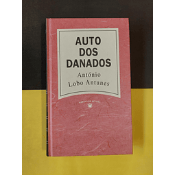 António Lobo Antunes - Auto dos Danados