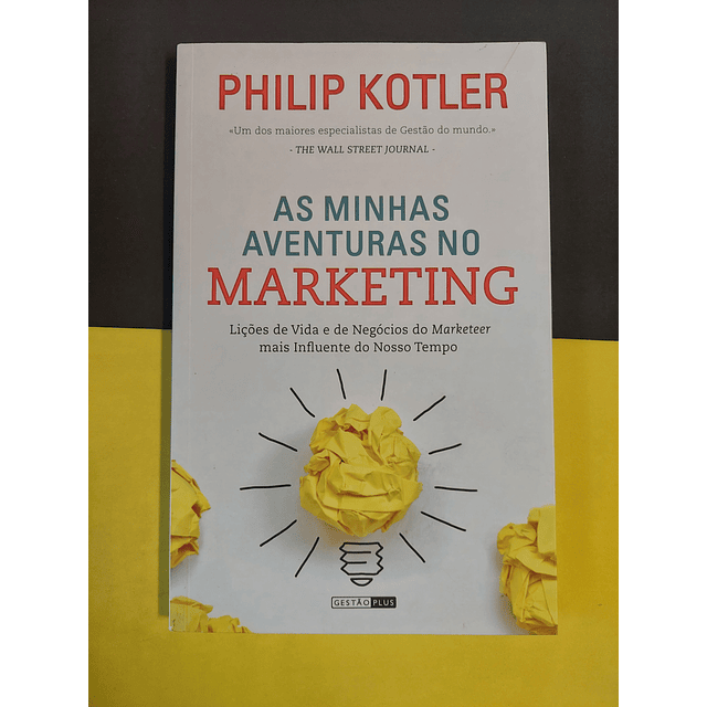 Philip Kotler - As minhas aventuras no marketing 