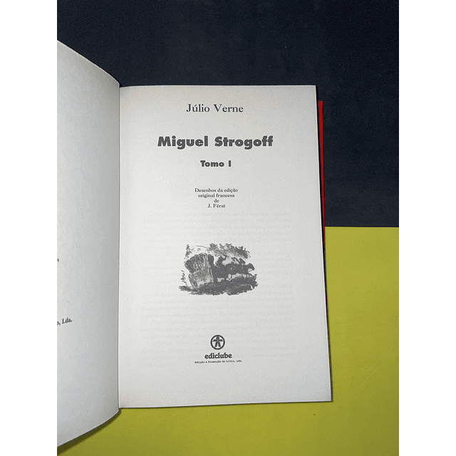 Júlio Verne - Viagens extraordinárias: Miguel Strogoff, 2 volumes  