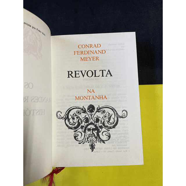 Conrad Meyer - Os grandes romances históricos 17: Revolta na montanha 