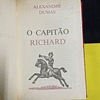 A. Dumas - Os grandes romances históricos 25: O capitão Richard 