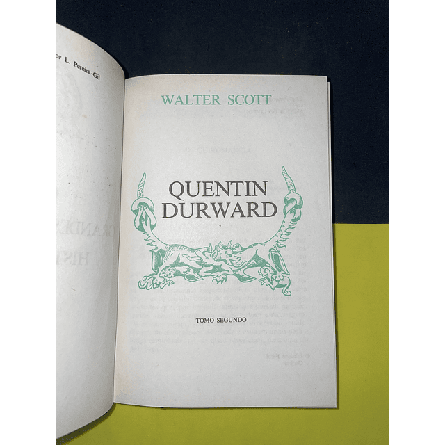 Walter Scott - Os grandes romances históricos 31/32: Quentin Durward, 2 volumes 