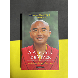 Yongey Mingyur Rinpoche - A alegria de viver 
