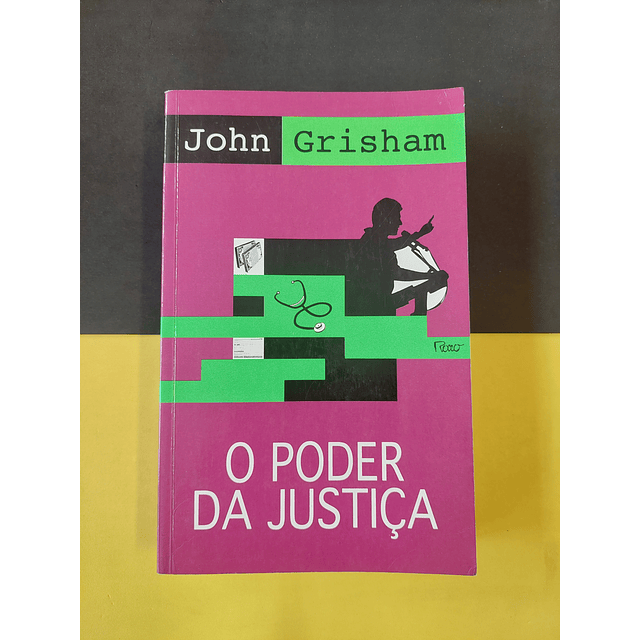 John Grisham - O poder da justiça 