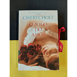 Cheryl Holt - O jogo do amor 