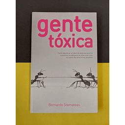 Bernardo Stamateas - Gente tóxica 