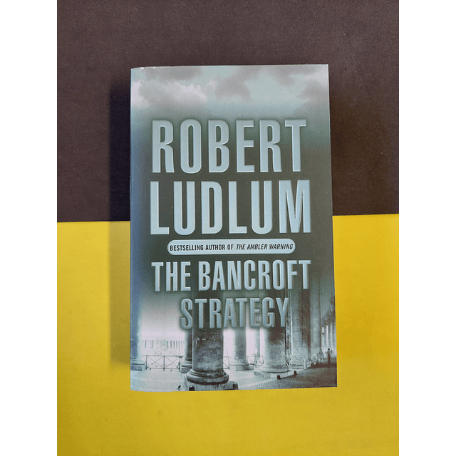 Robert Ludlum - The bancroft strategy 