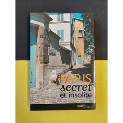 Rodolphe Trouilleux - Paris secret et insolite 