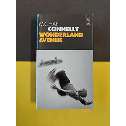 Michel Connelly - Wonderland avenue 