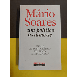 Mário Soares - Um político assume-se 