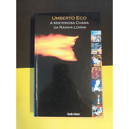 Umberto Eco - A Misteriosa Chama da Rainha Loana