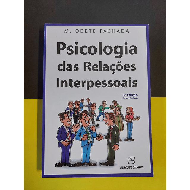 M. Odete Fachada - Psicologia das relações interpessoais 
