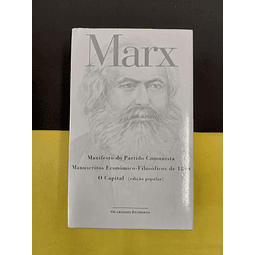 Marx - Manifesto do partido comunista/ Manuscritos económico-filosóficos de 1844/ O capital 