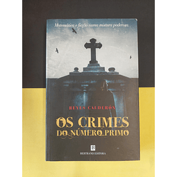 Reyes Calderón - Os Crimes do Número Primo