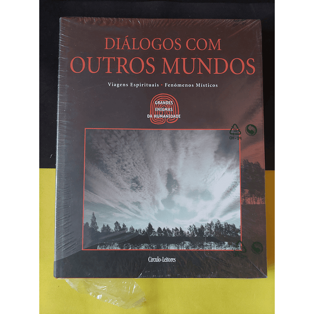 Diálogos com outros mundos: Viagens espirituais/Fenómenos místicos 