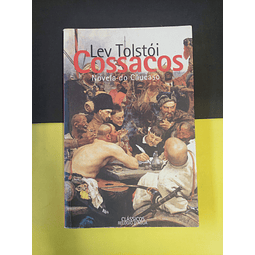 Lev Tolstoi - Cossacos: Novela do Cáucaso 