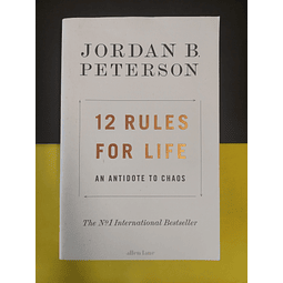Jordan B. Peterson - 12 rules for life 
