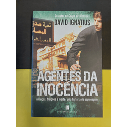 David Ignatius - Agentes da inocência