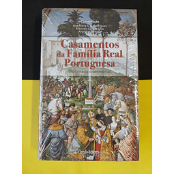 Ana Maria S.A. Rodrigues, Manuela Santos Silva - Casamentos da Família real Portuguesa: diplomacia e cerimonial, Vol I